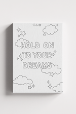 Hold On To Your Dreams